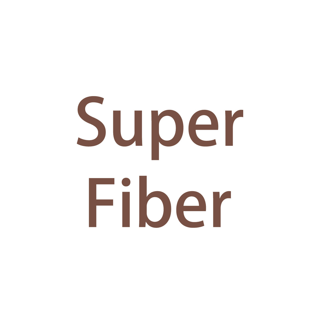 About 'SUPER FIBER'